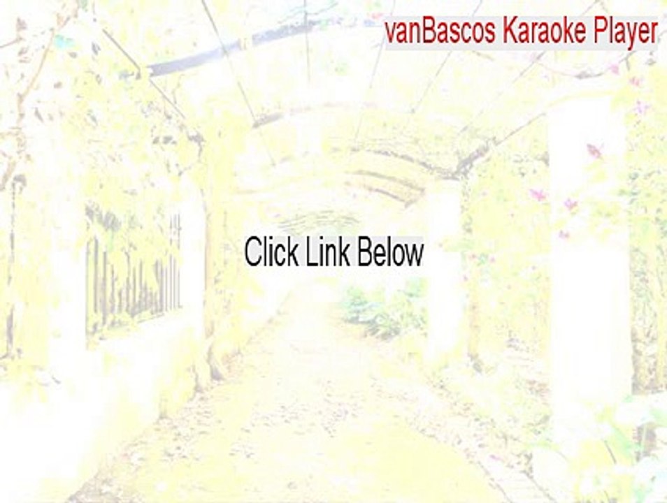 vanBascos Karaoke Player Full Download Here 2015 video Dailymotion