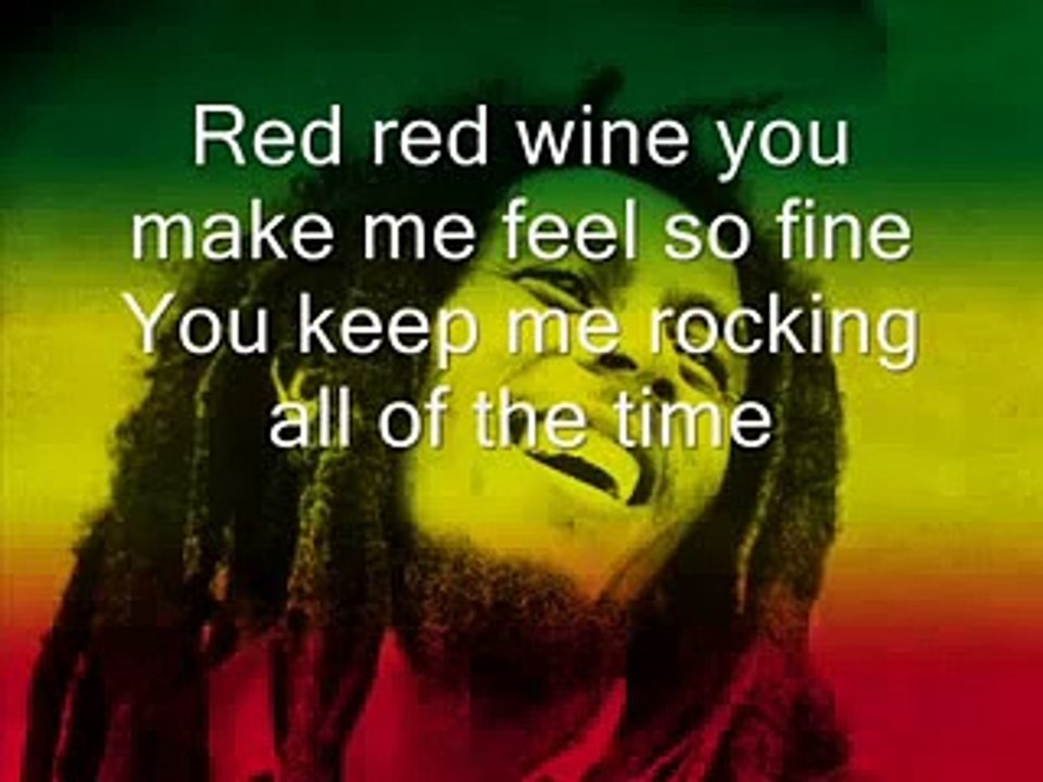 YouTube Bob Marley Red red Wine Lyrics Vidéo Dailymotion