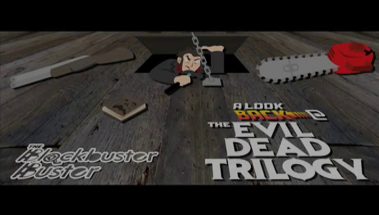 A Look Back The Evil Dead Trilogy by The Blockbuster