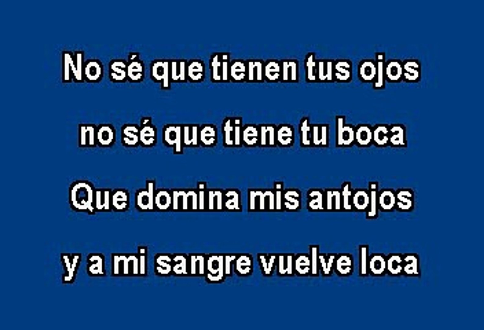 No Se Que Tienen Tus Ojos Letra Consejos Ojos