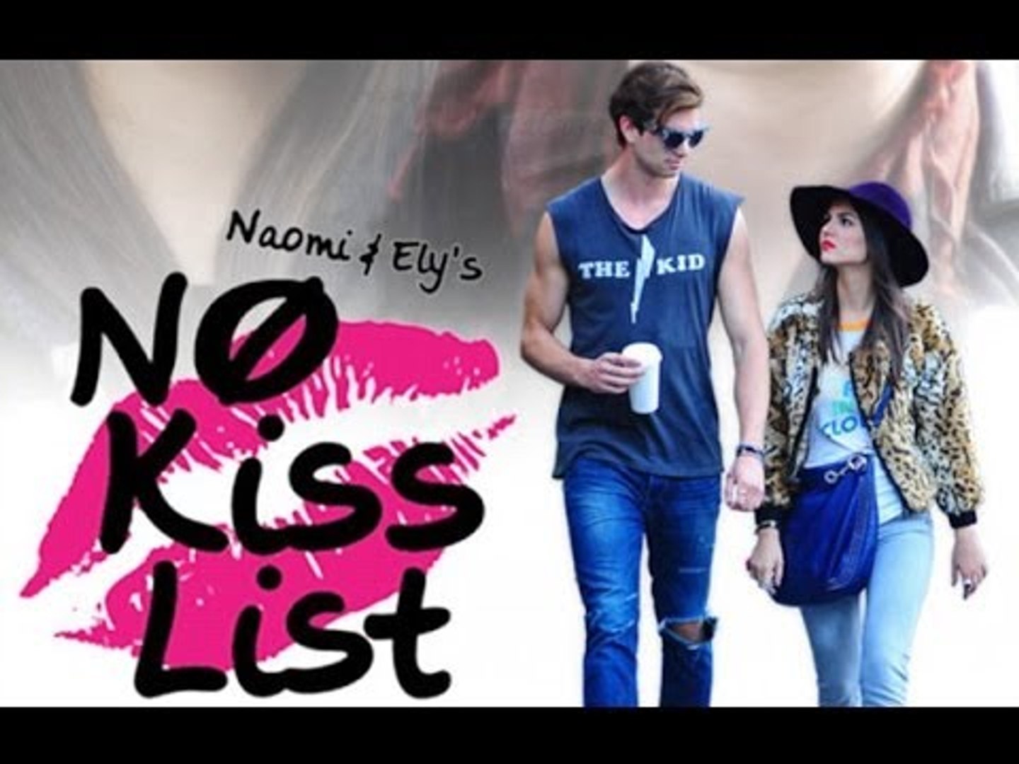 La Lista De No Besar De Naomi Y Ely Pelicula Mayoría Lista