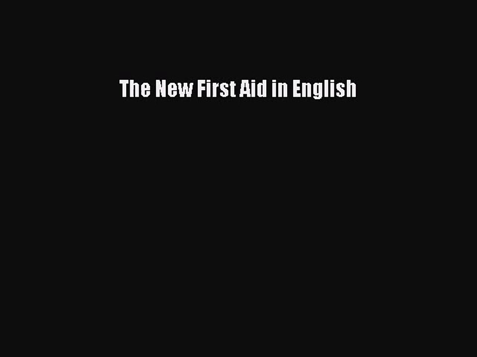 [PDF Download] The New First Aid in English [PDF] Full Ebook Video