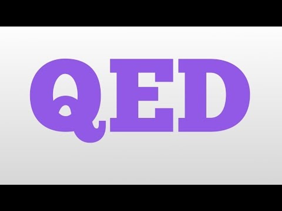 QED meaning and pronunciation video Dailymotion