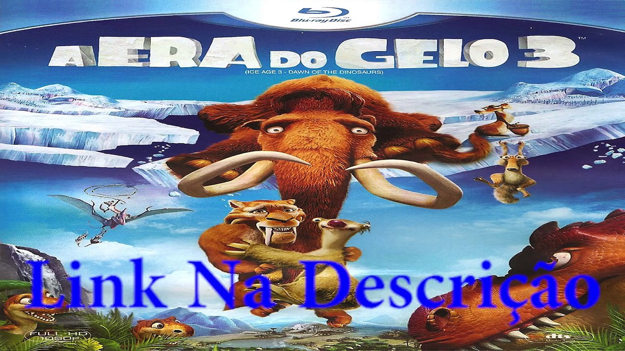A Era Do Gelo 3 Filme Completo Dublado video Dailymotion
