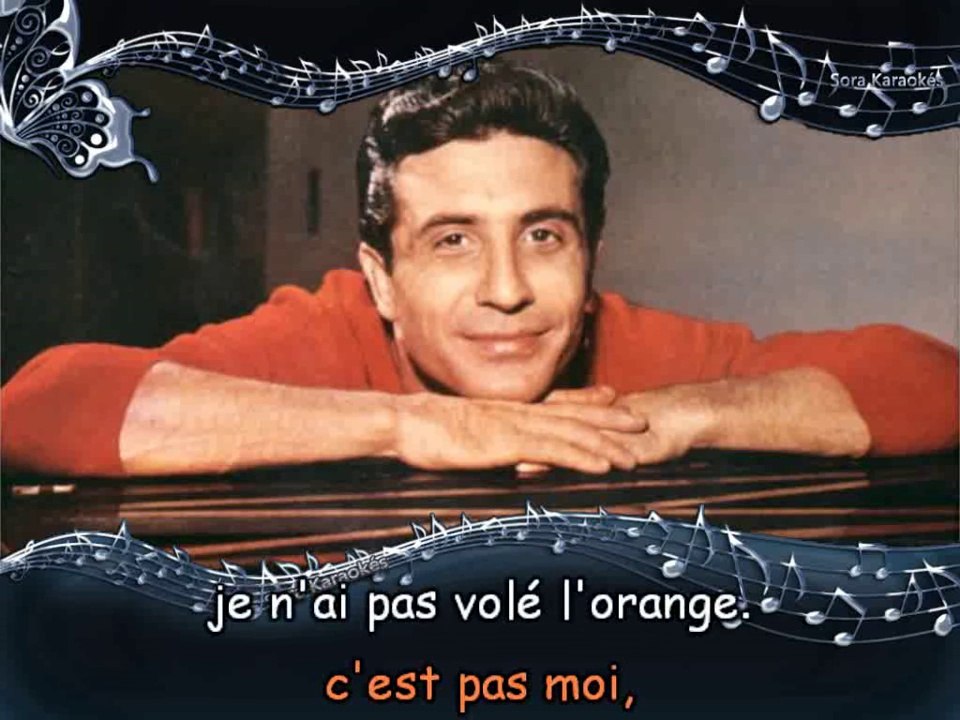 Gilbert Bécaud L'orange KARAOKE / INSTRUMENTAL Vidéo Dailymotion