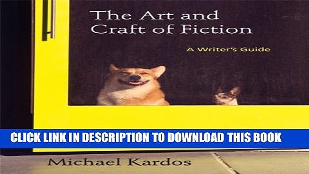 [PDF] The Art and Craft of Fiction A Writer s Guide Full Online video Dailymotion