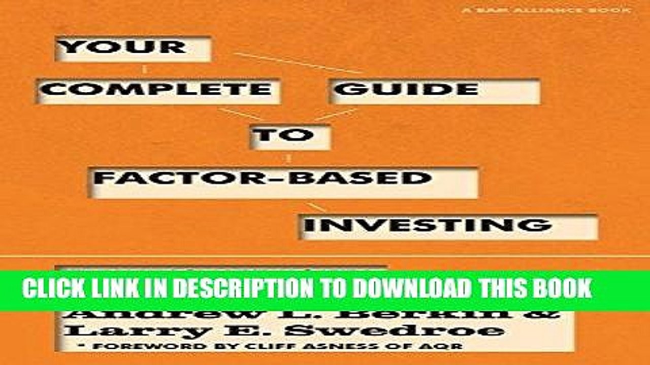 [PDF] Your Complete Guide to FactorBased Investing The Way Smart