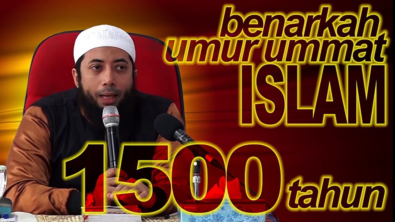 Apakah Benar Umur Umat Islam 1500 Tahun