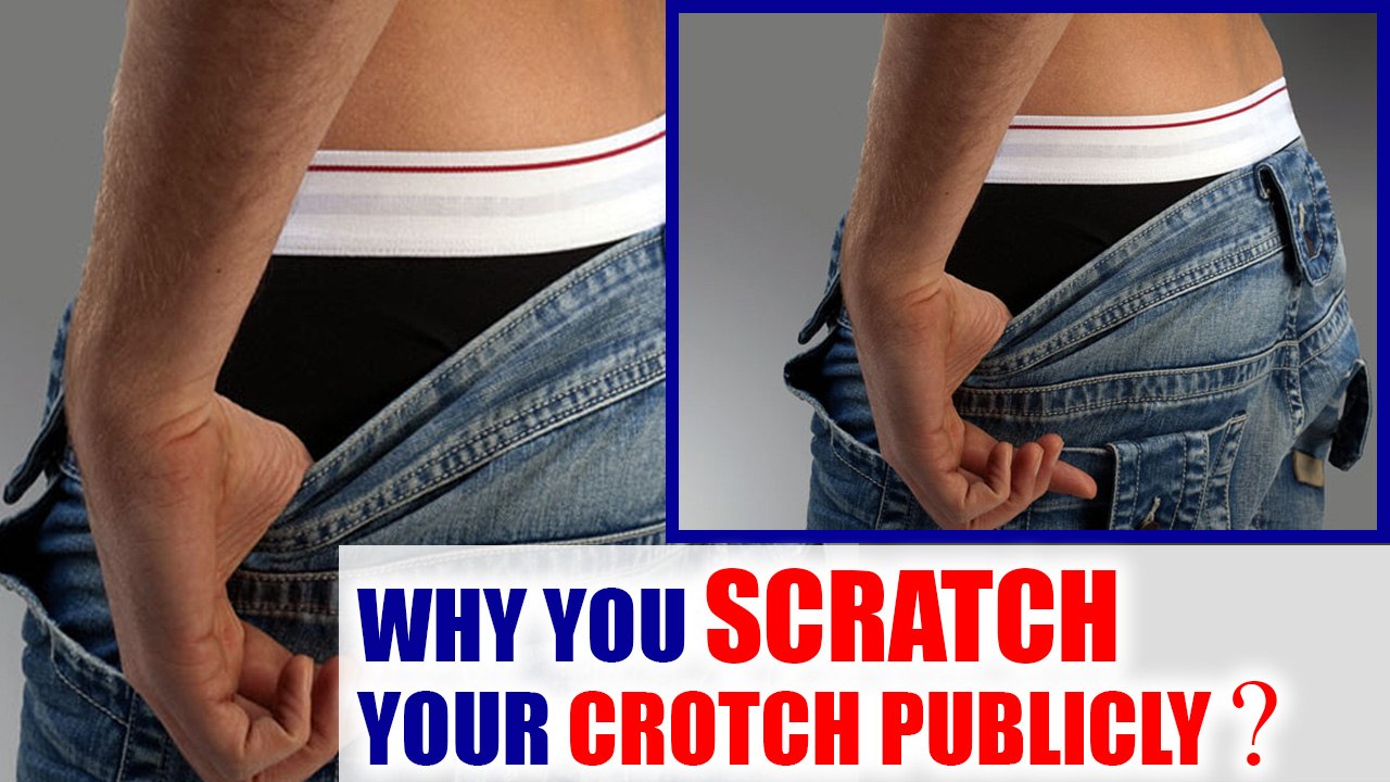 Why men scratch their crotch; Here's reason Boldsky video Dailymotion