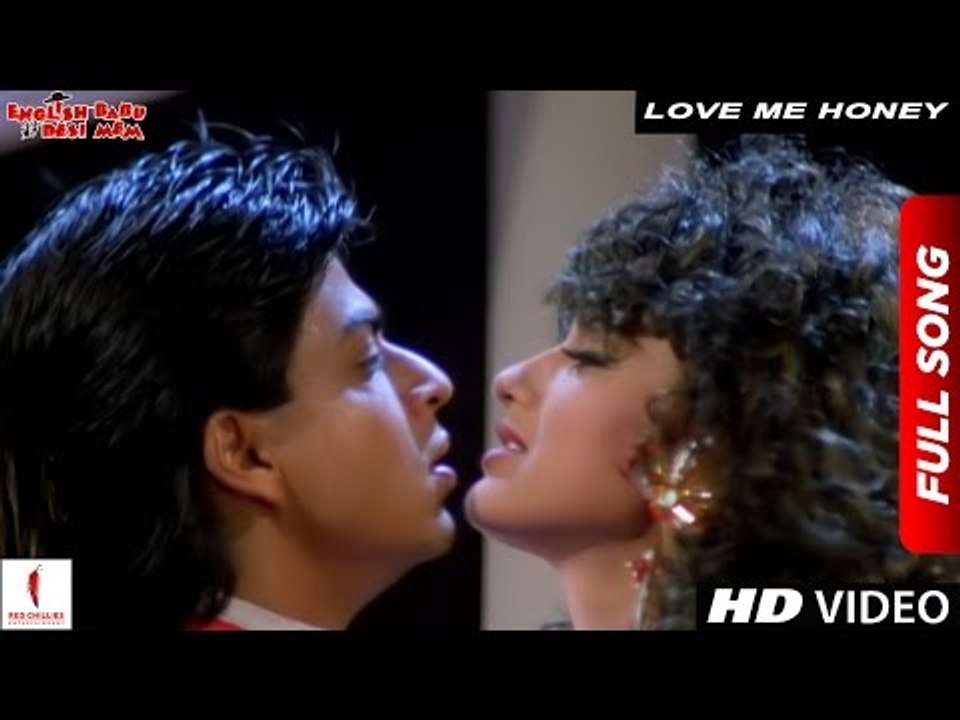 Love Me Honey Honey Full Song English Babu Desi Mem Shah Rukh