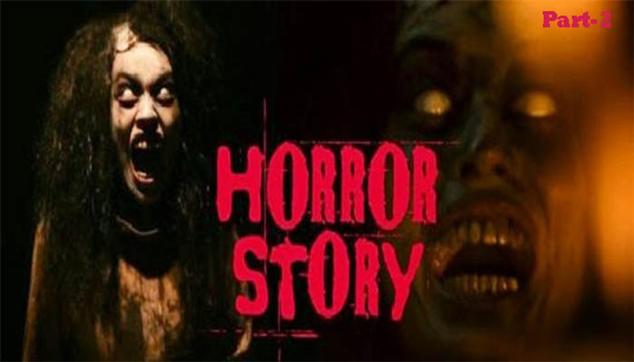 "HORROR STORY 2013" Full Mvie Part2 Hindi Movies video Dailymotion