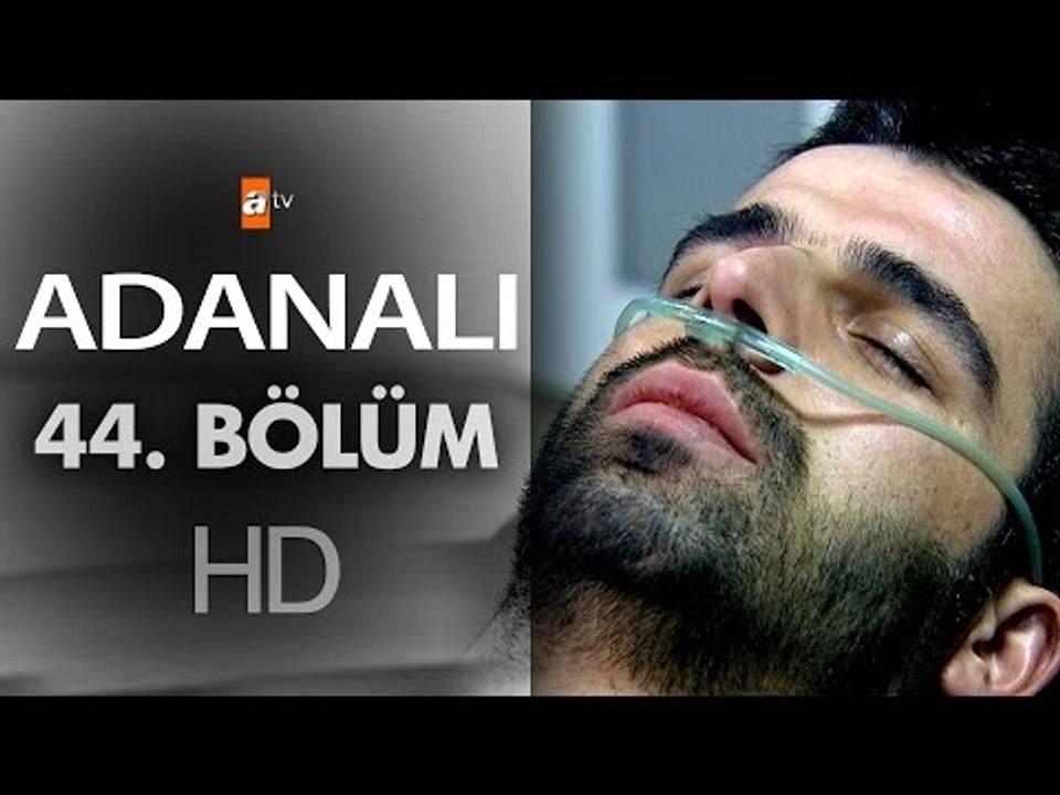 Adanalı 44. Bölüm atv Dailymotion Video