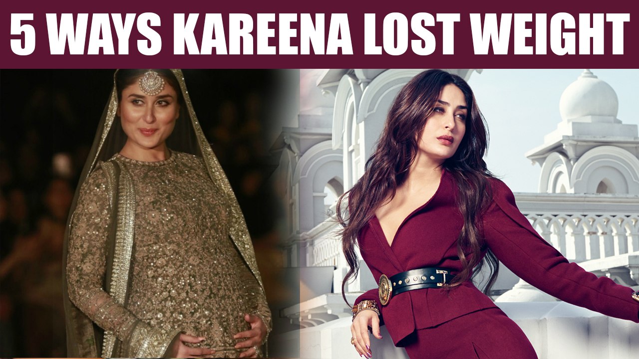 Kareena Kapoor Khan's weight loss journey 5 Ways she Lost Weight Post