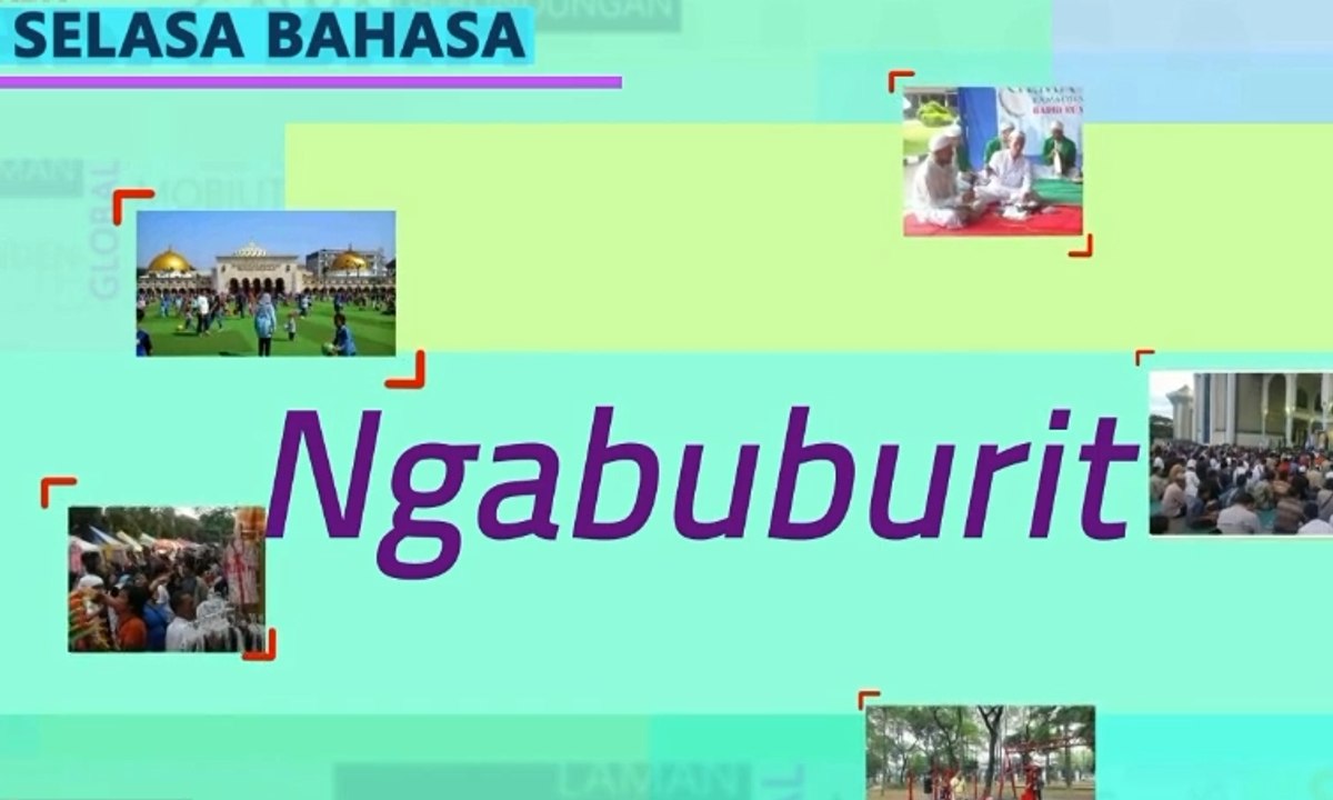 Apa Artinya Ngabuburit? Video Dailymotion