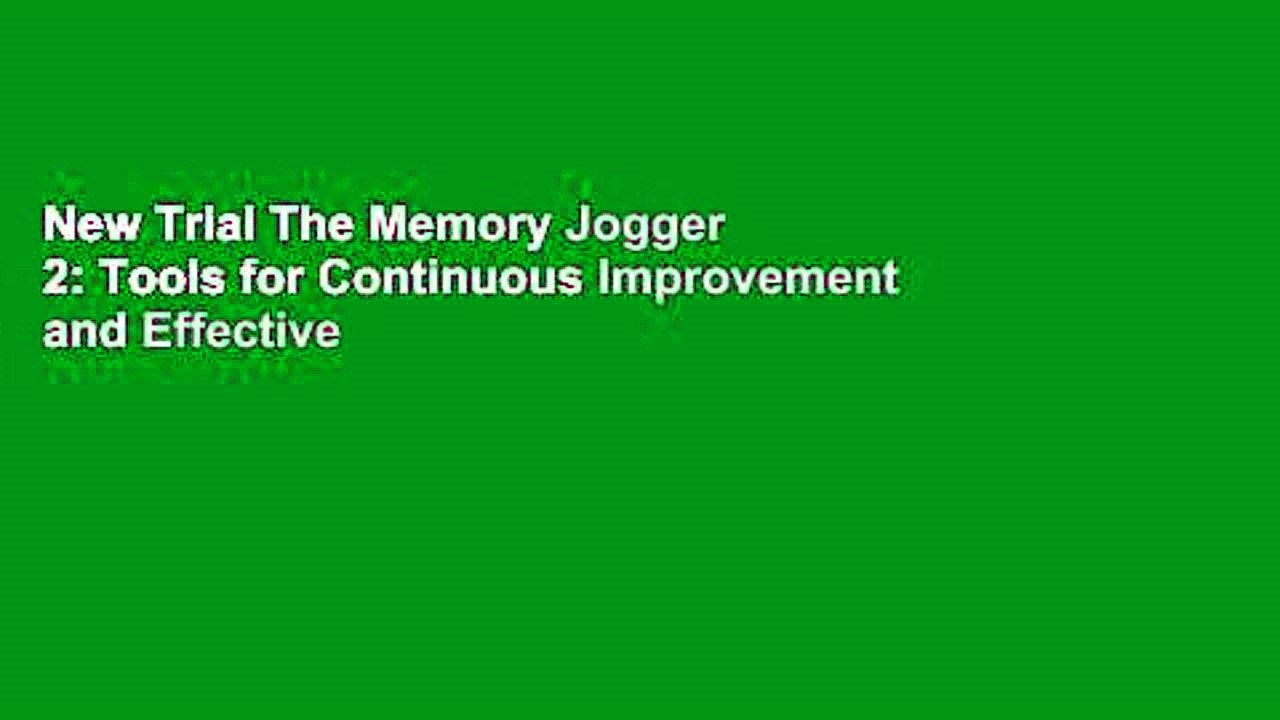 New Trial The Memory Jogger 2 Tools for Continuous Improvement and