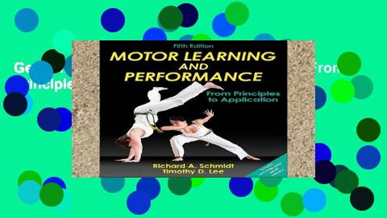 Get Full Motor Learning and Performance From Principles to Application