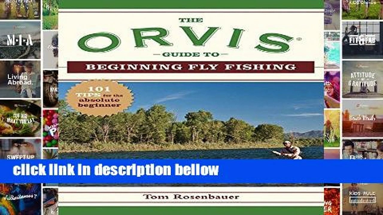 Best product The Orvis Guide to Beginning Fly Fishing 101 Tips for the