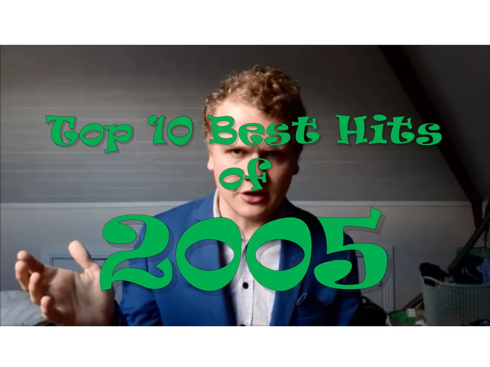 Top 10 Best Hit Songs of 2005 video Dailymotion