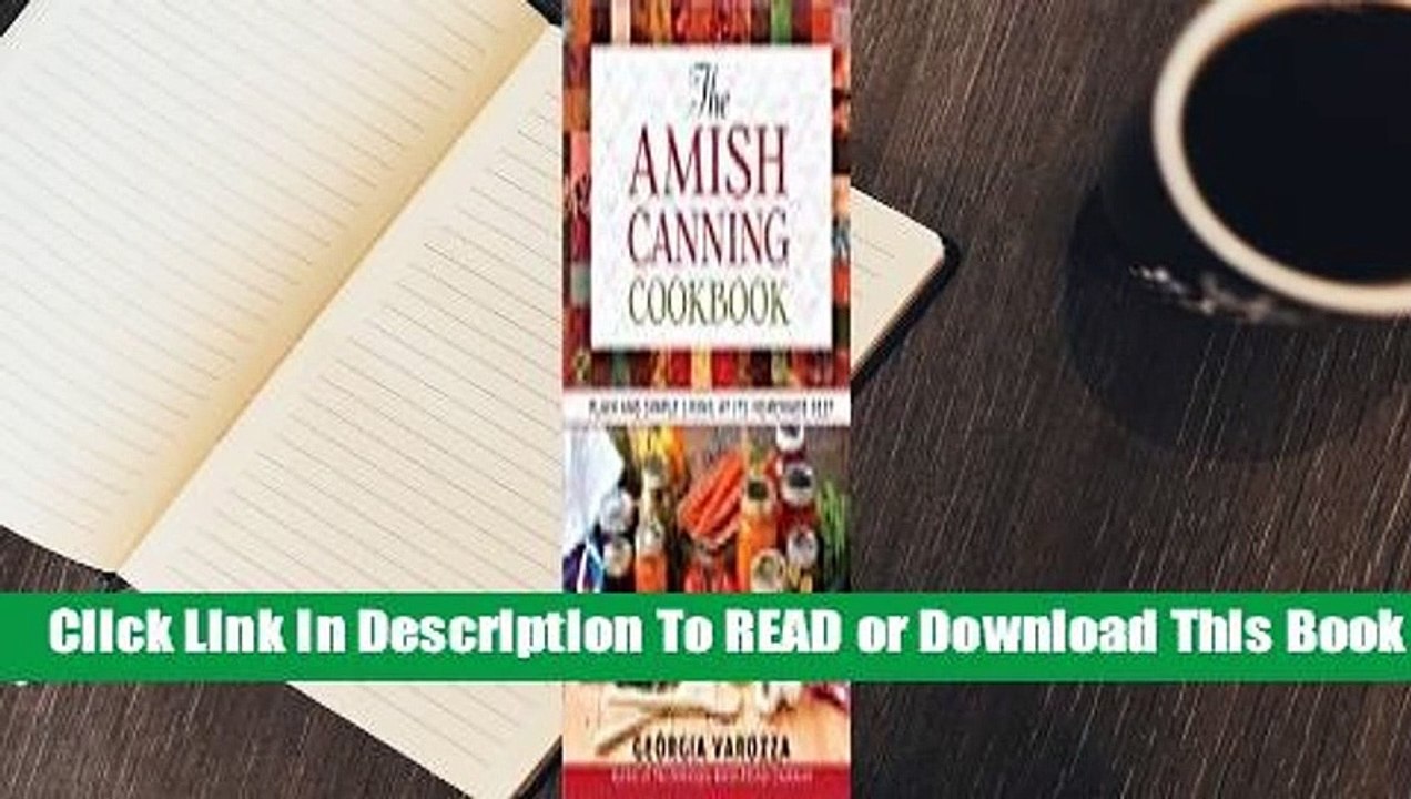 Amish Canning & Preserving Cookbook For Beginners By.