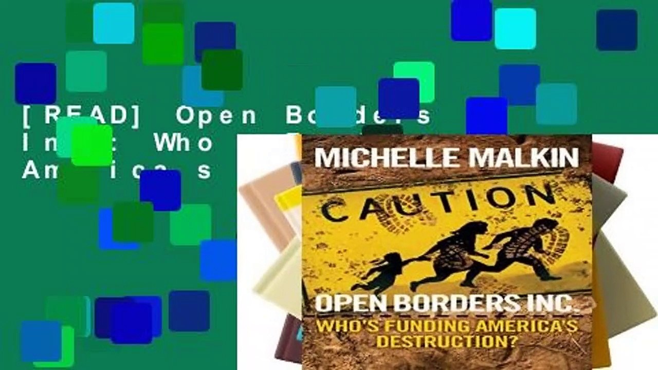 [READ] Open Borders Inc. Who s Funding America s Destruction? video