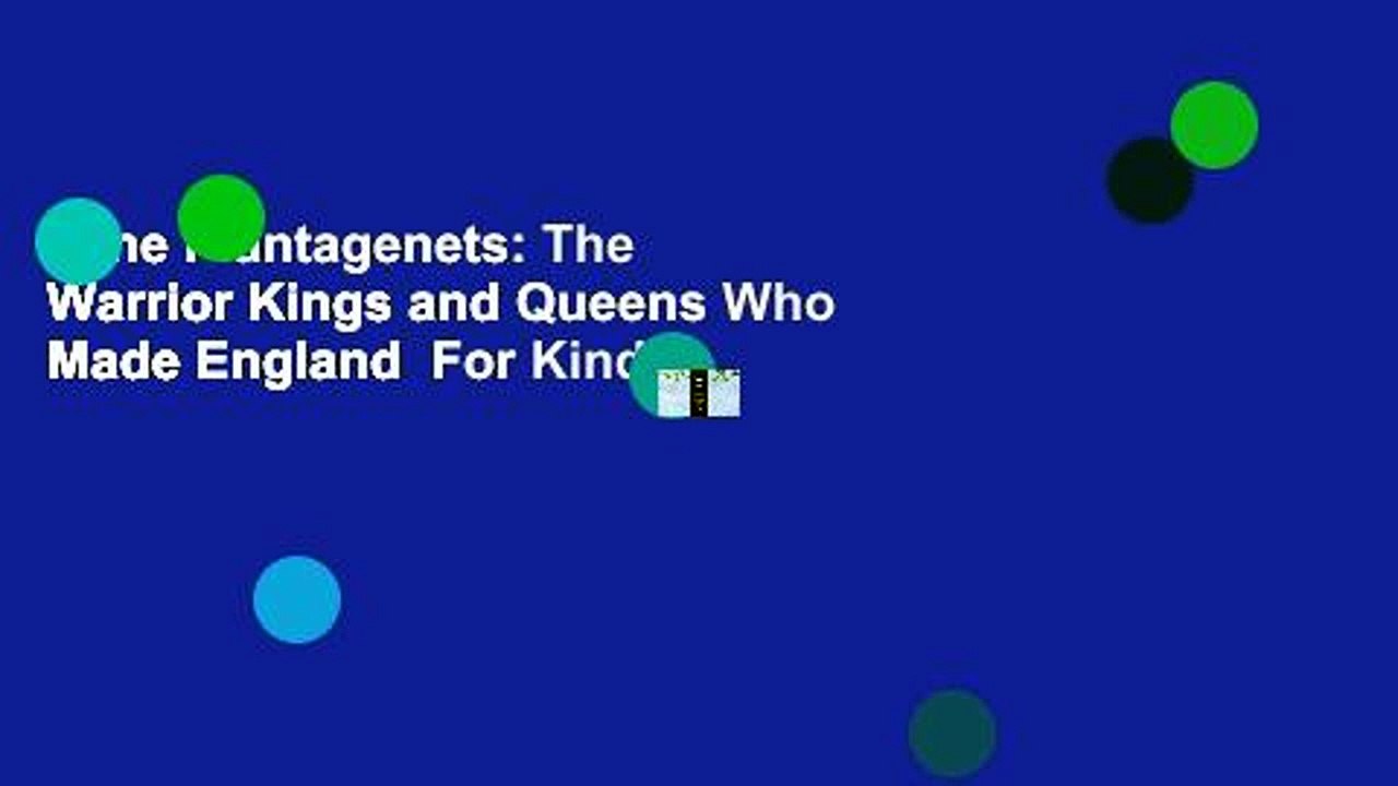 The The Warrior Kings and Queens Who Made England For