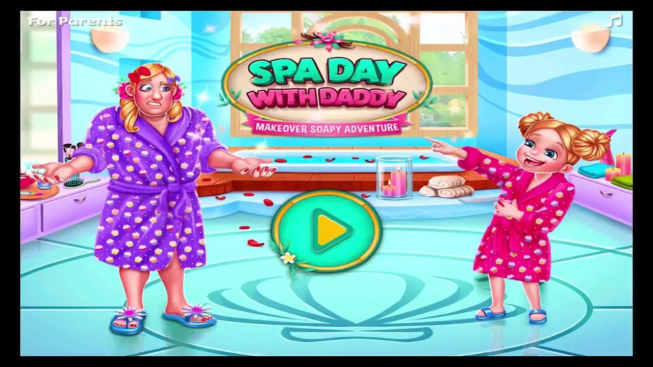 Fun Care Kids Game Spa Day With Daddy Play Fun Spa, Makeover Soapy Adventure Games For Girls