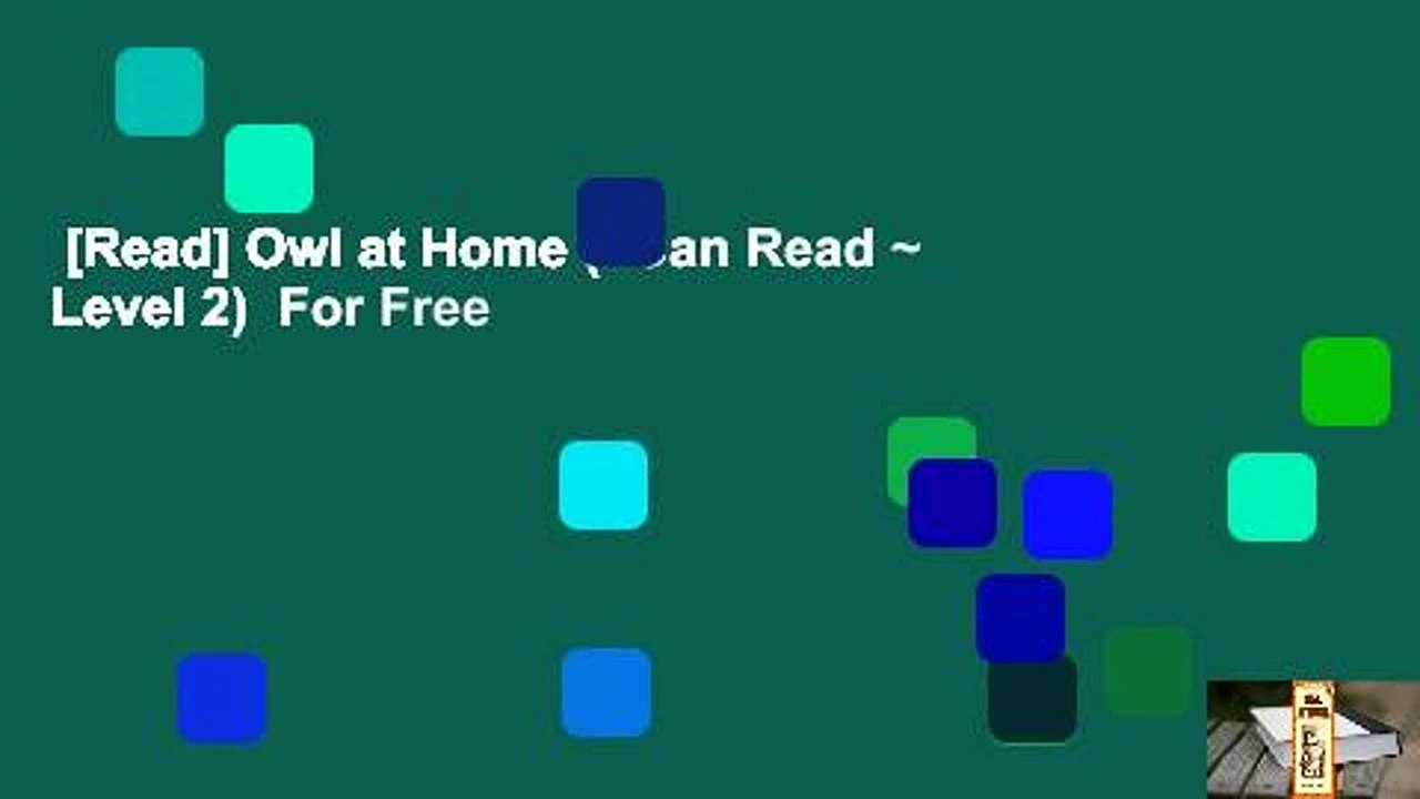 [Read] Owl at Home (I Can Read Level 2) For Free video Dailymotion