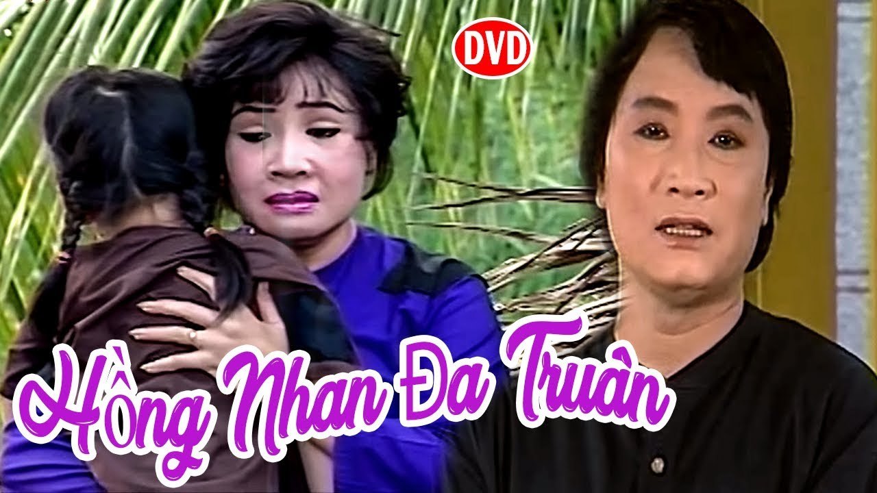 Cải Lương Xưa Hồng Nhan Đa Truân Minh Vương,Lệ Thủy cải lương xã hội