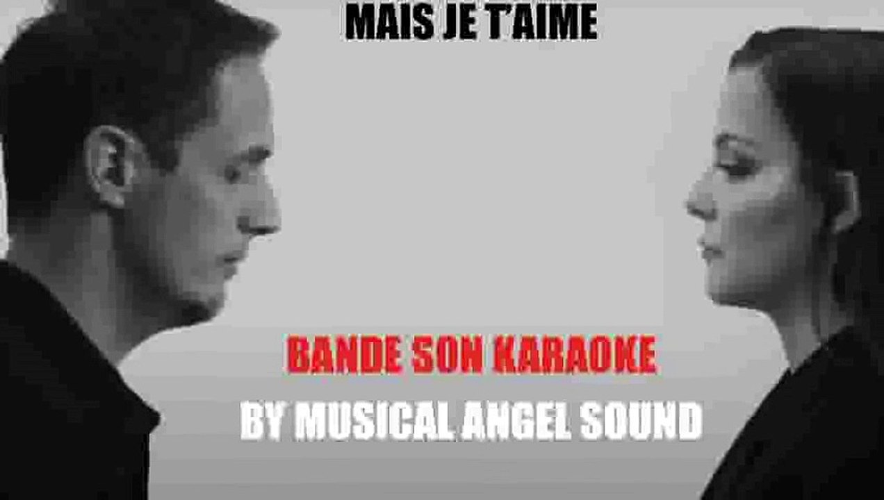 KARAOKE GRAND CORPS MALADE & CAMILLE LELLOUCHE Mais je t'aime Vidéo Dailymotion