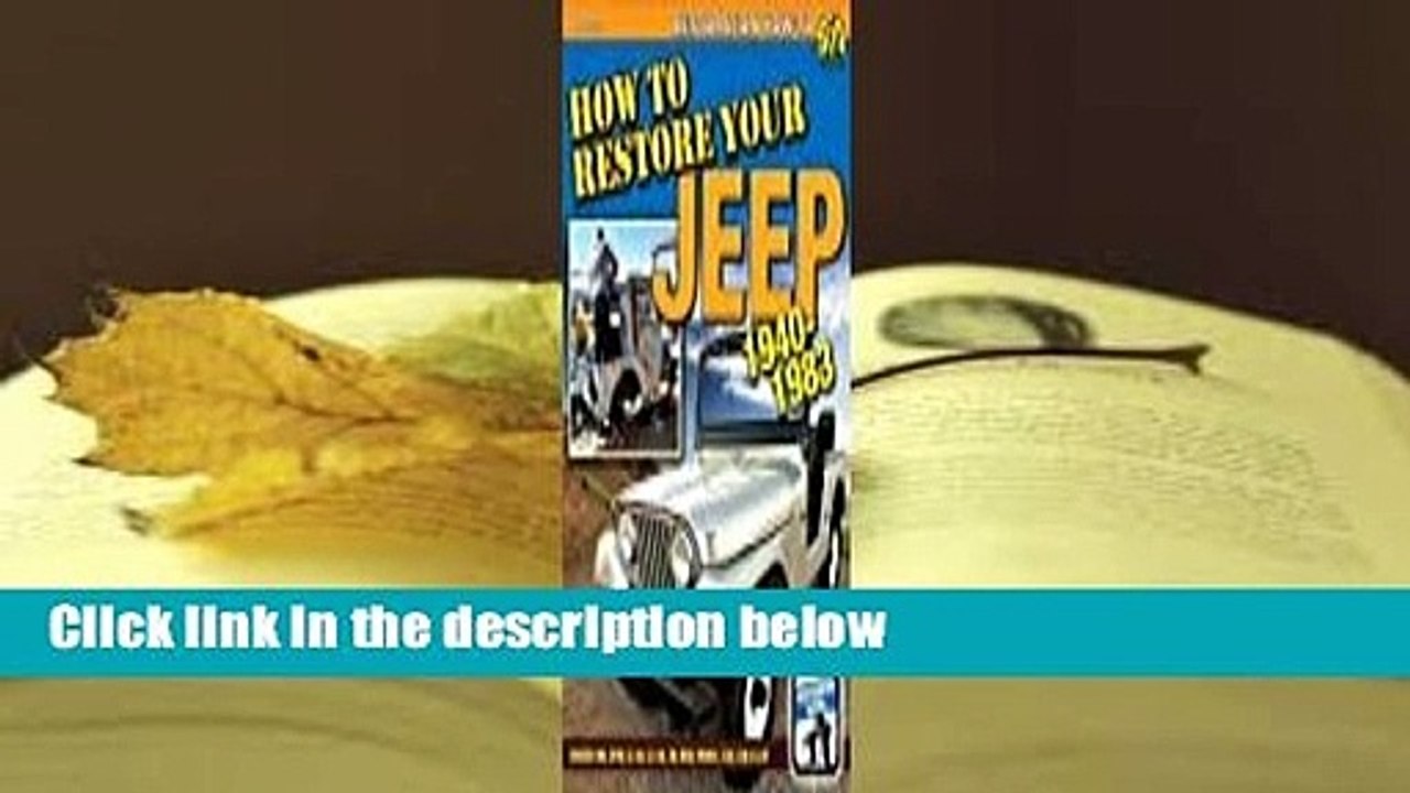 [Read] Jeep Restoration 19401983 Complete video Dailymotion