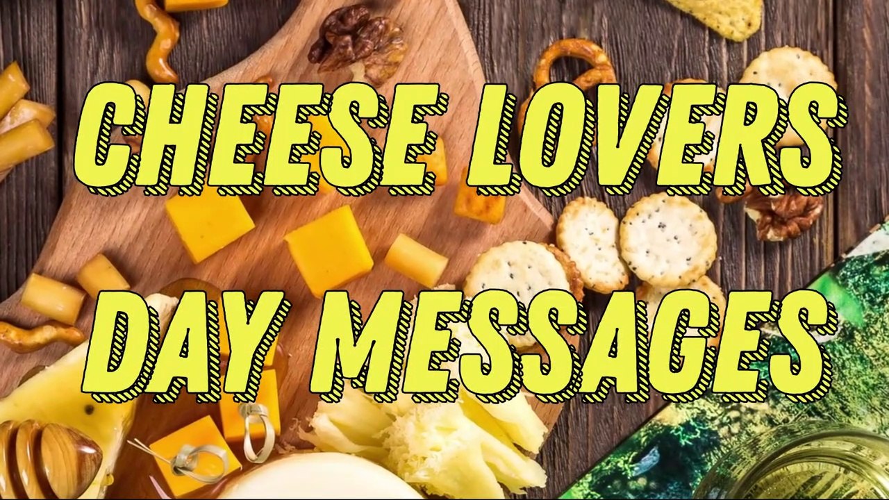 Cheese Lovers Day (January 20) Messages, Quotes & Greetings video Dailymotion