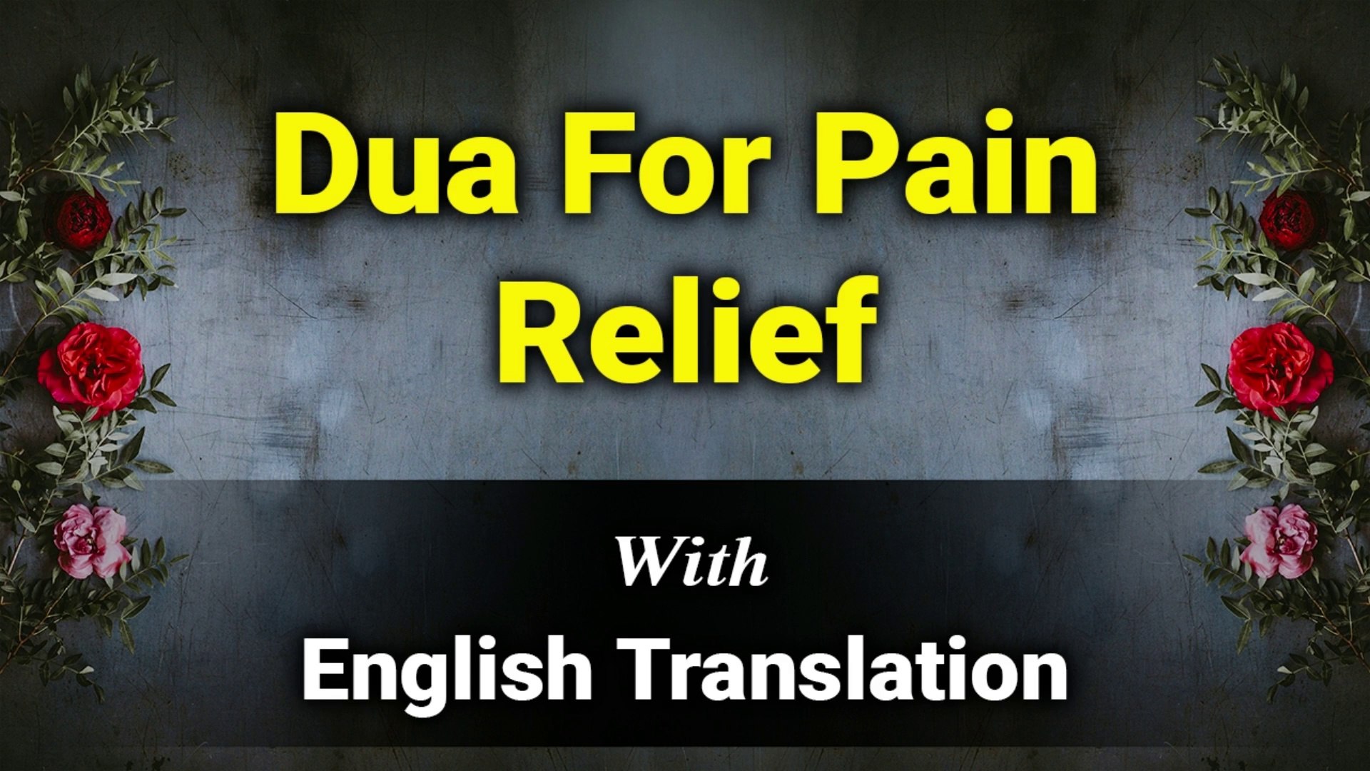 Dua For Pain Relief CedarAilys