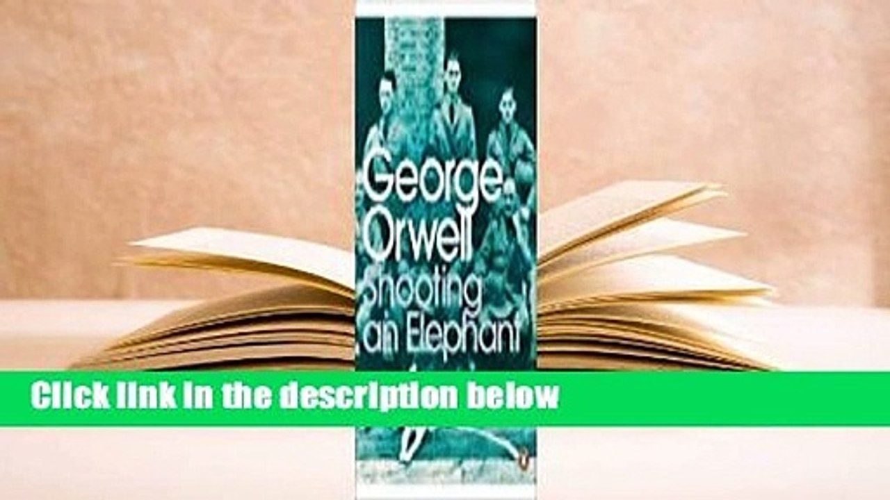 Full version Shooting an Elephant Review video Dailymotion