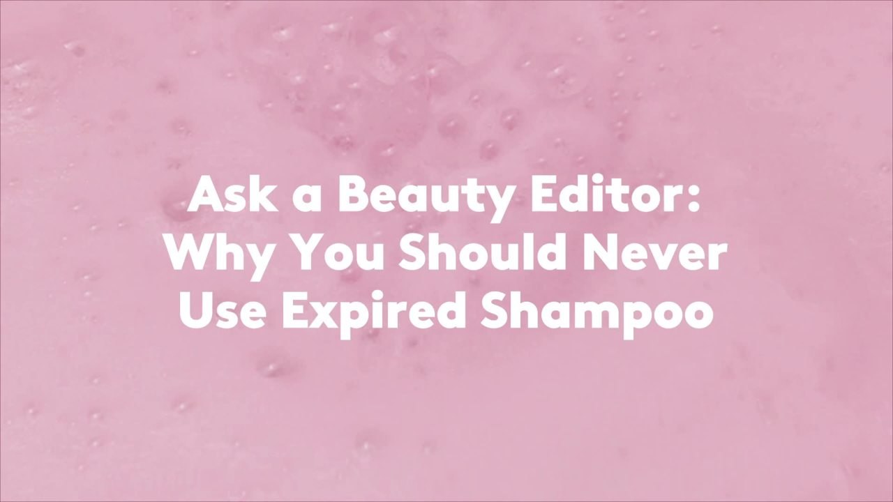 Ask a Beauty Editor Why You Should Never Use Expired Shampoo video