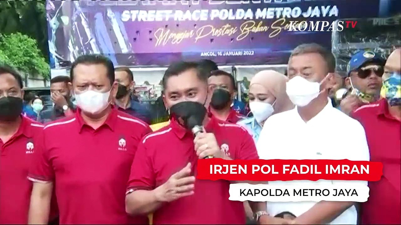 Kapolda Metro Jaya Fadil Imran Semoga Street Race Lahirkan Pembalap