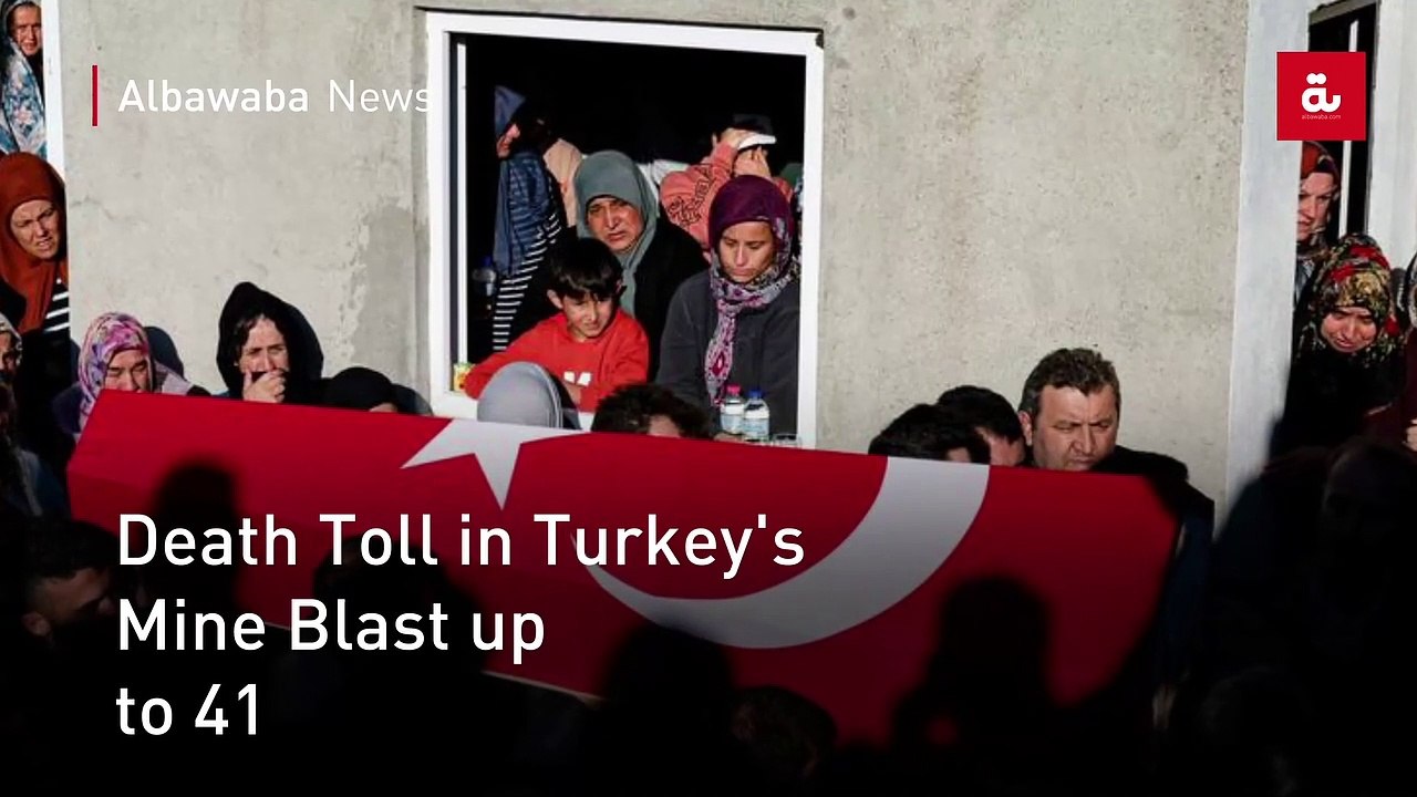 Death Toll in Turkey's Mine Blast up to 41 video Dailymotion