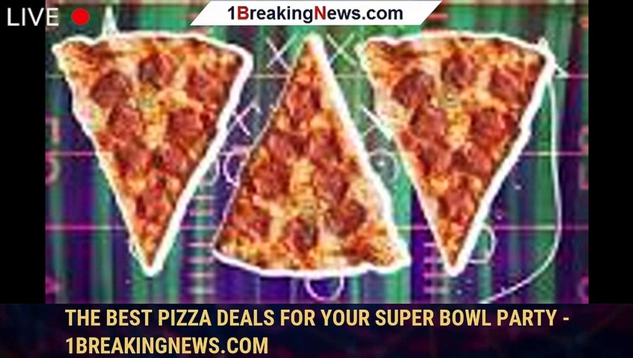 The Best Pizza Deals For Your Super Bowl Party