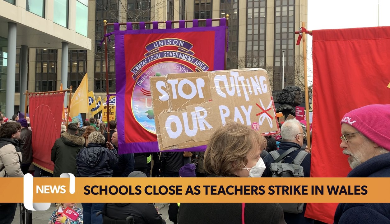 Wales headlines 2 March Schools close for teachers’ strikes, Newport