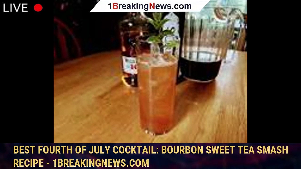 Best Fourth of July Cocktail Bourbon Sweet Tea Smash Recipe