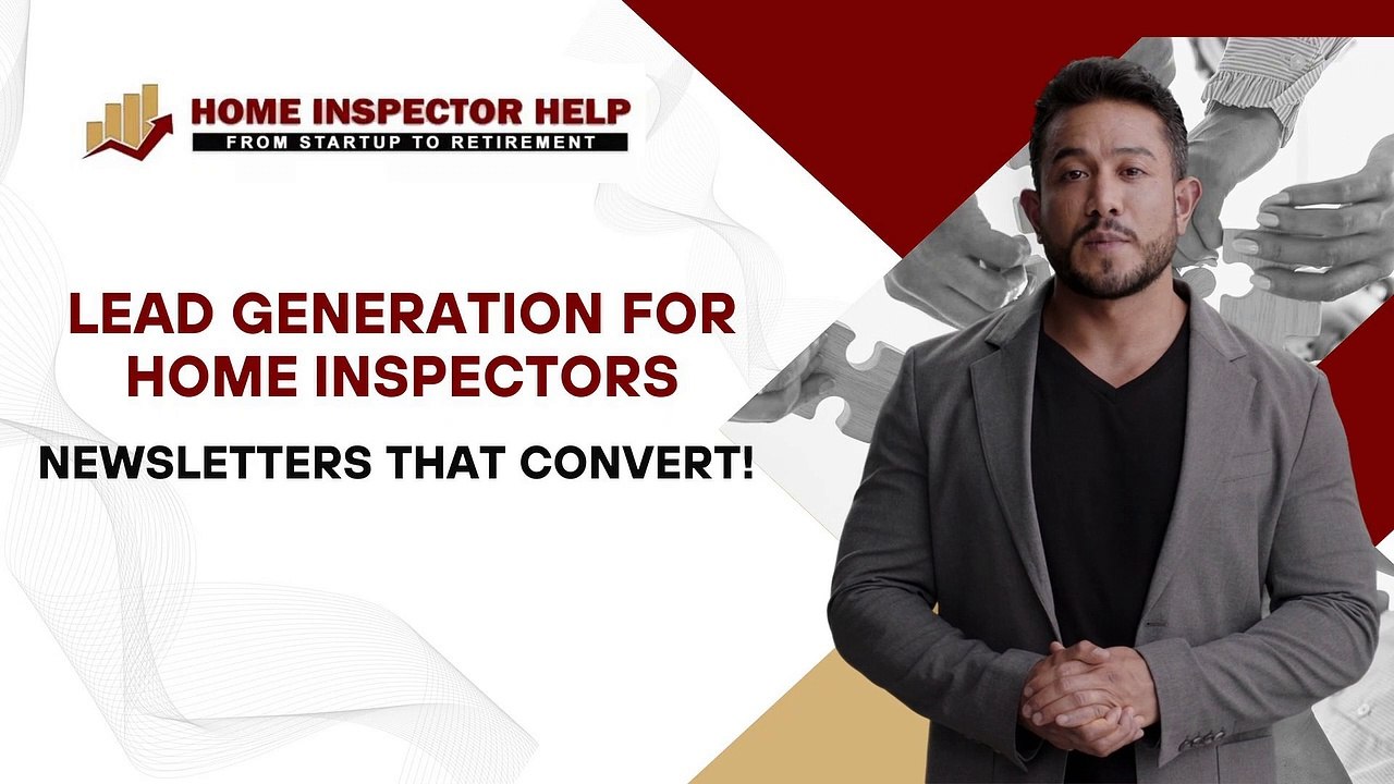 Lead Generation for Home Inspectors Newsletters That Convert video