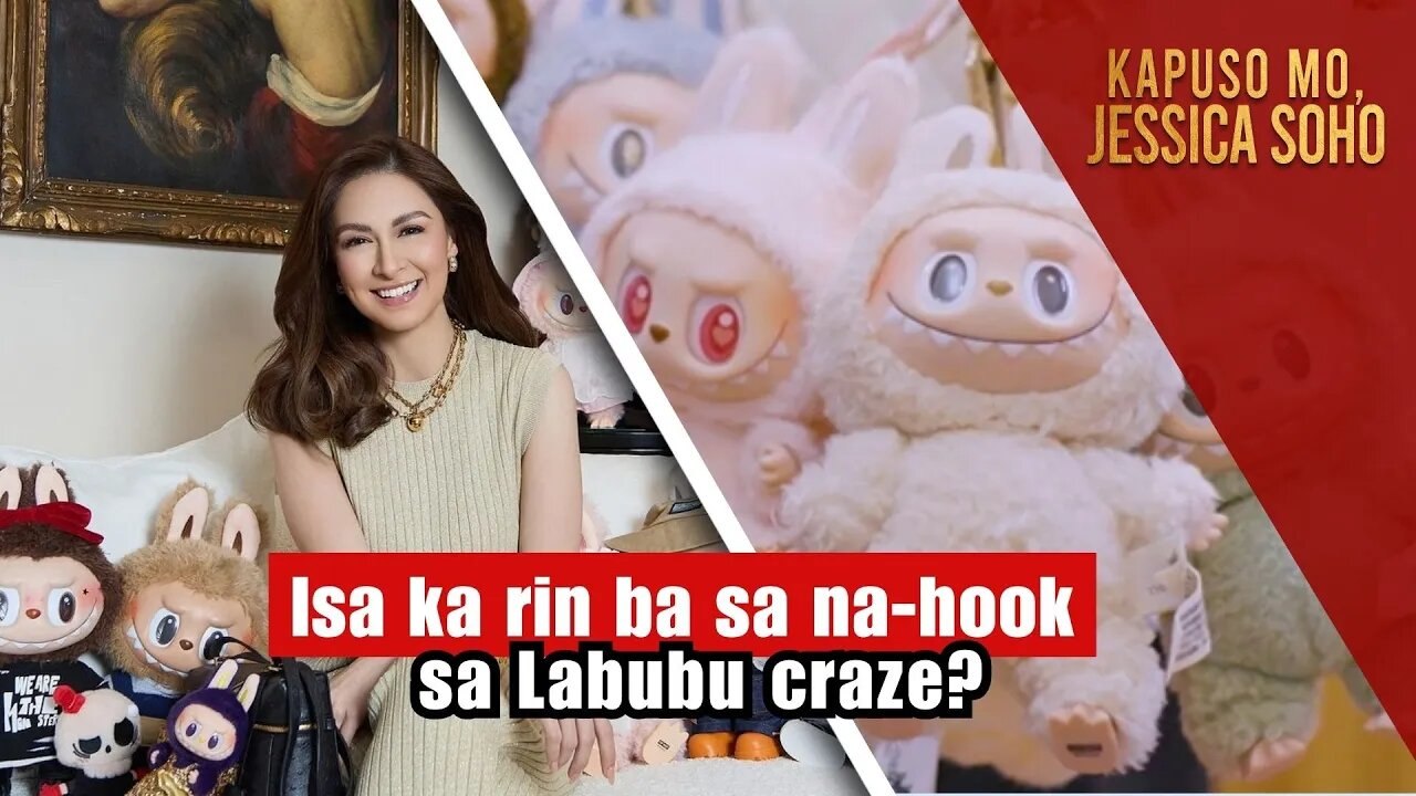 Isa ka rin ba sa nahook sa Labubu craze? Kapuso Mo, Jessica Soho(03)