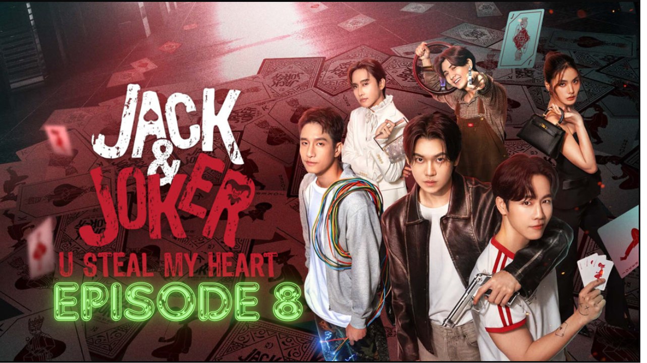 Jack & Joker U Steal My Heart Episode 8 (English Subtitle) video