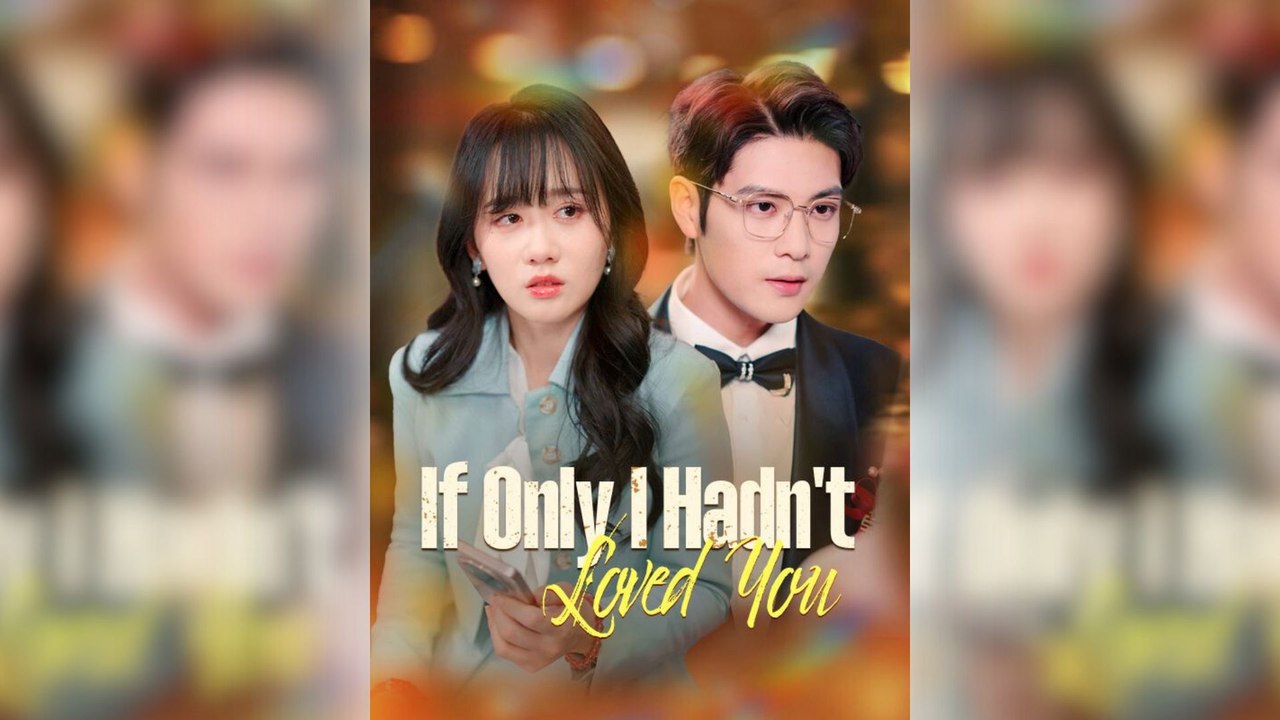 If Only I Hadn't Loved You - Full Movie - video Dailymotion