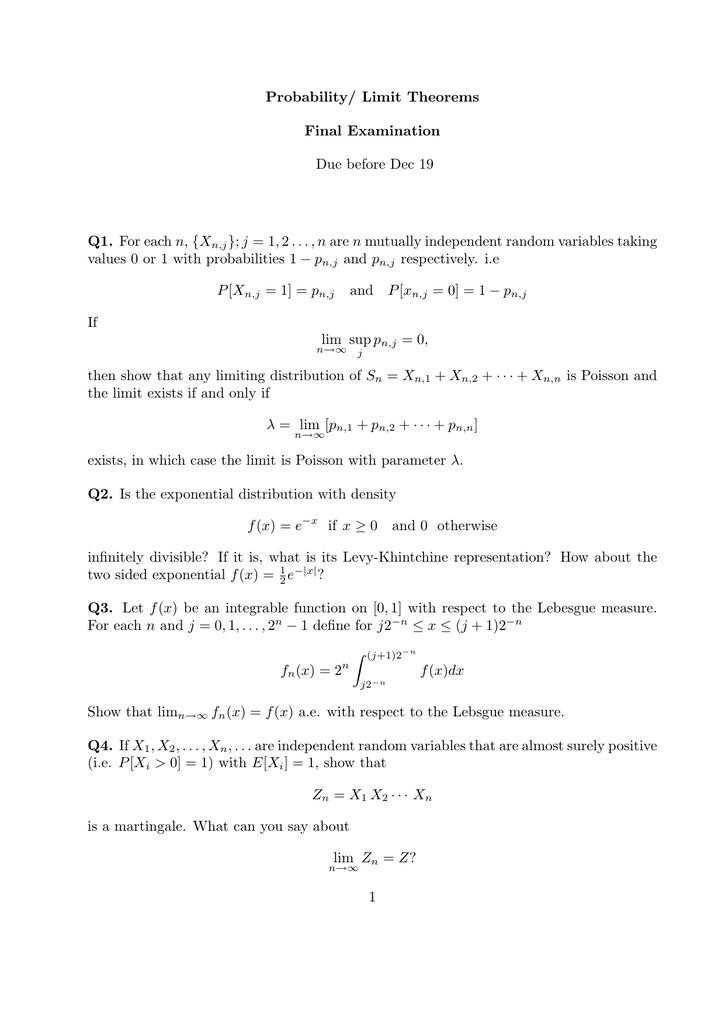 Probability/ Limit Theorems Final Examination Due before Dec 19