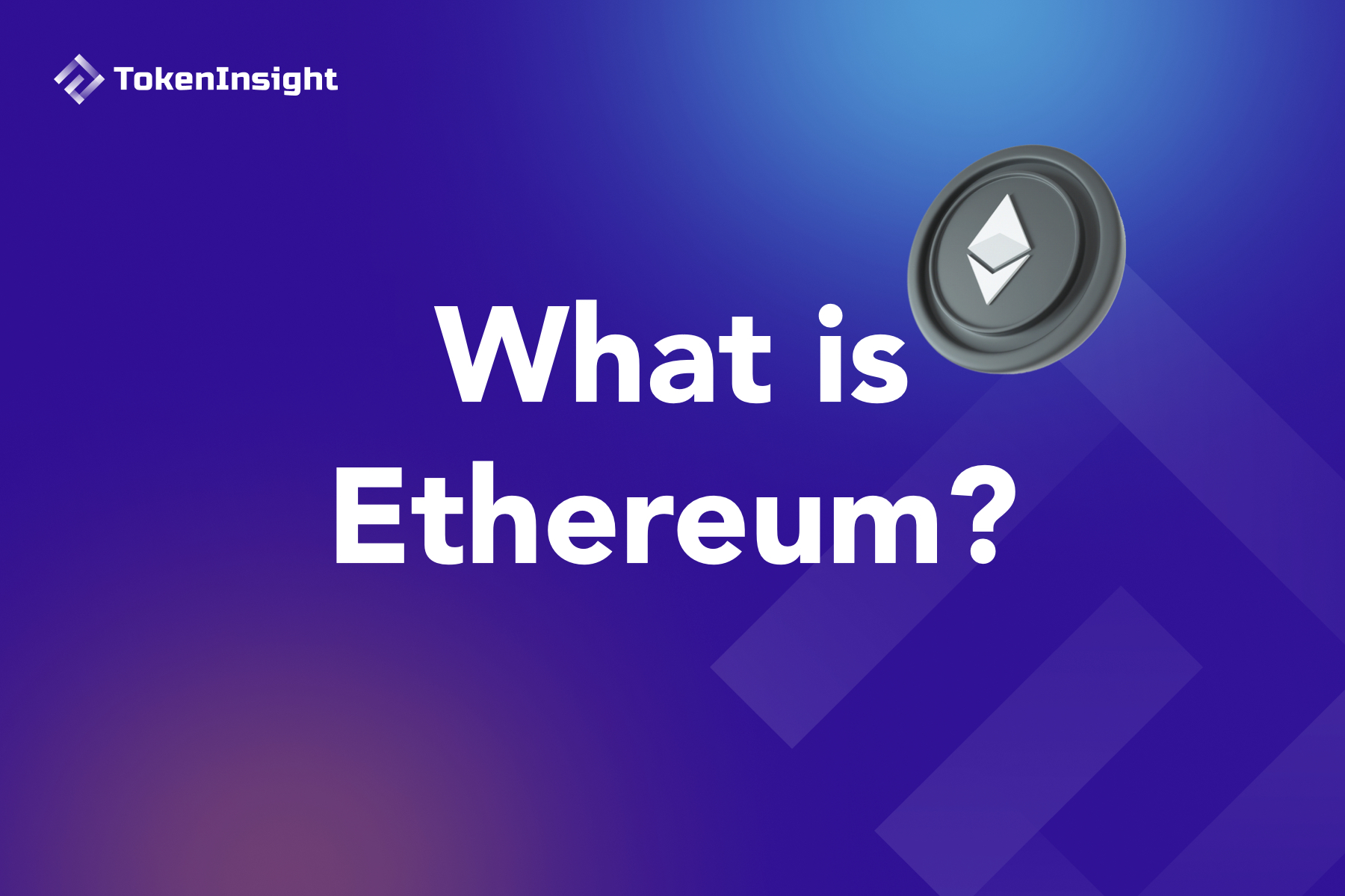 什么是以太坊 Ethereum TokenInsight