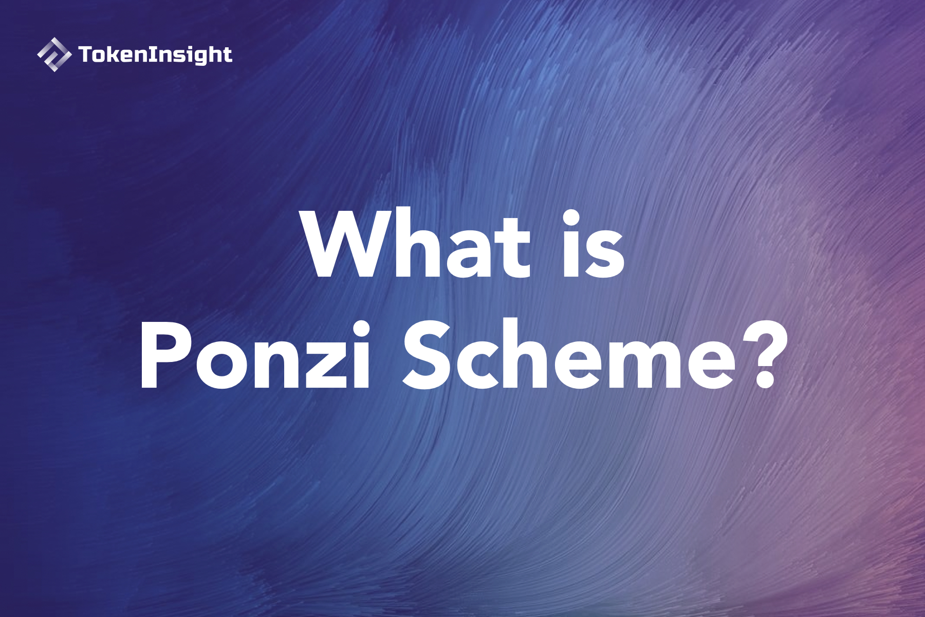 What is Ponzi Scheme TokenInsight