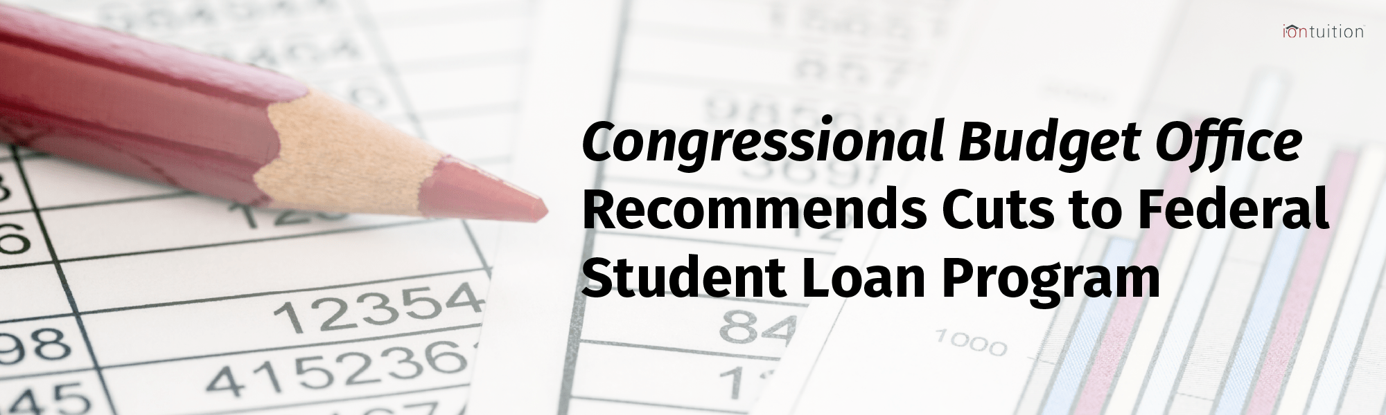 CBO Ending Subsidized Loans, Loan IonTuition