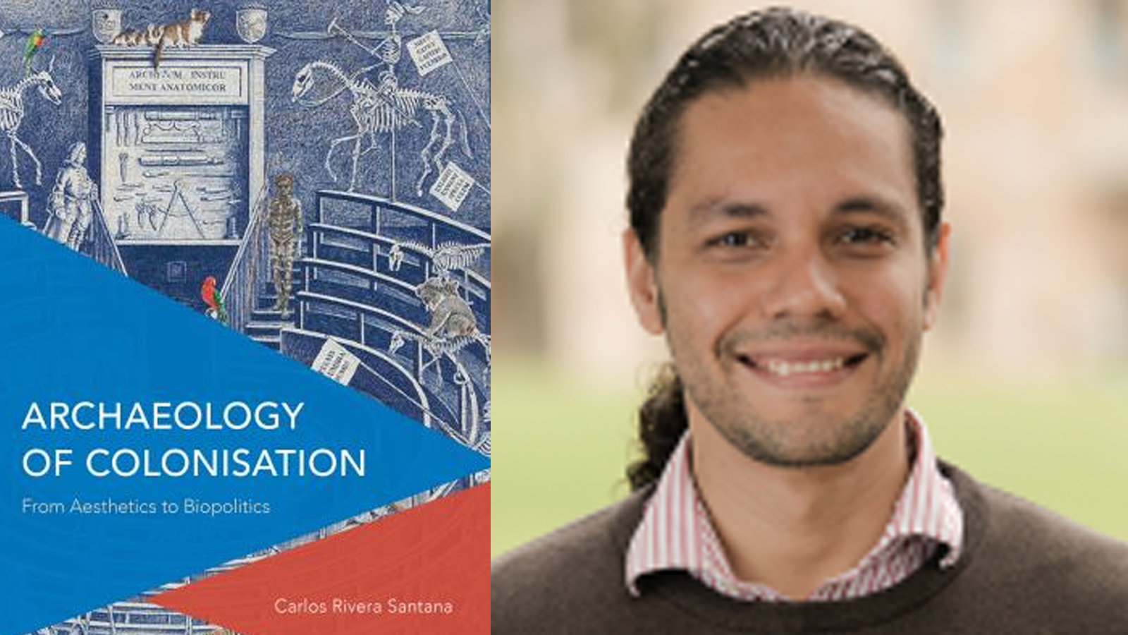 (Postponed) Meet the Author Carlos RiveraSantana “Archaeology of