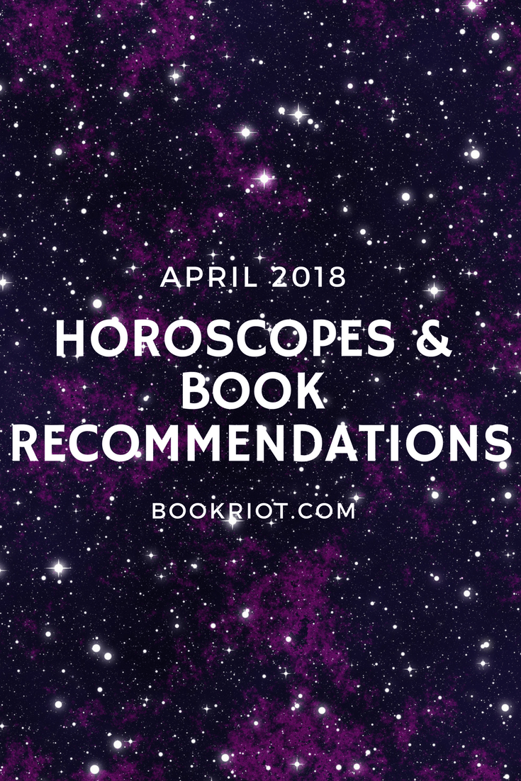 April 2018 Horoscopes and Book