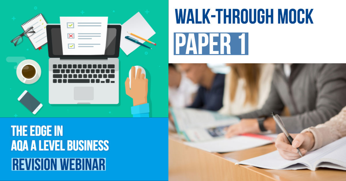 AQA A Level Business Paper 1 Walk Through Mock (2018) tutor2u